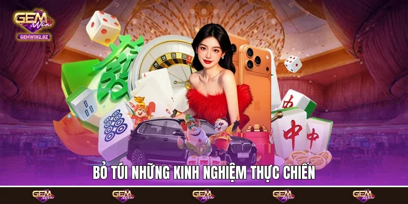 Bỏ túi những kinh nghiệm thực chiến