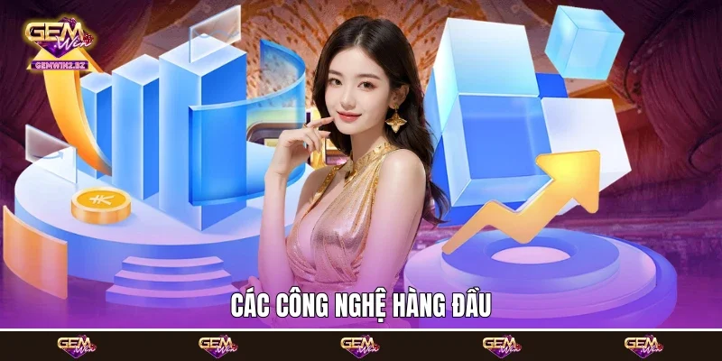 Các công nghệ hàng đầu