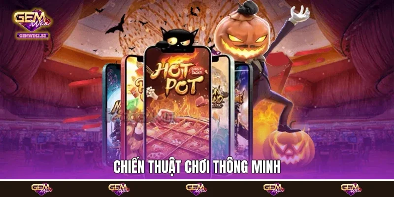chiến thuật chơi thông minh