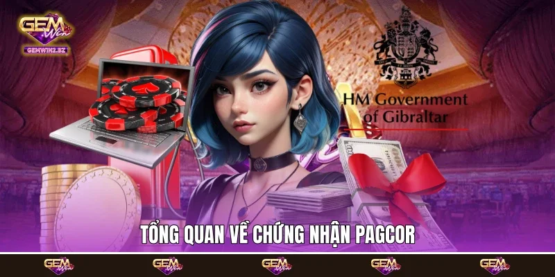 Tổng quan về chứng nhận PAGCOR
