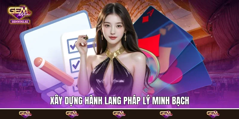 Xây dựng hành lang pháp lý minh bạch
